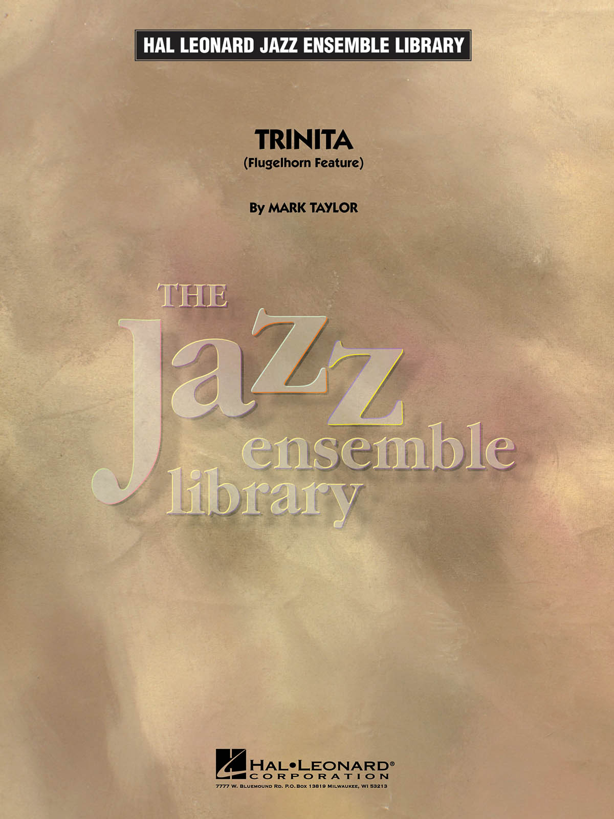 Mark Taylor: Trinita (Flugelhorn Feature): Jazz Ensemble: Score & Parts