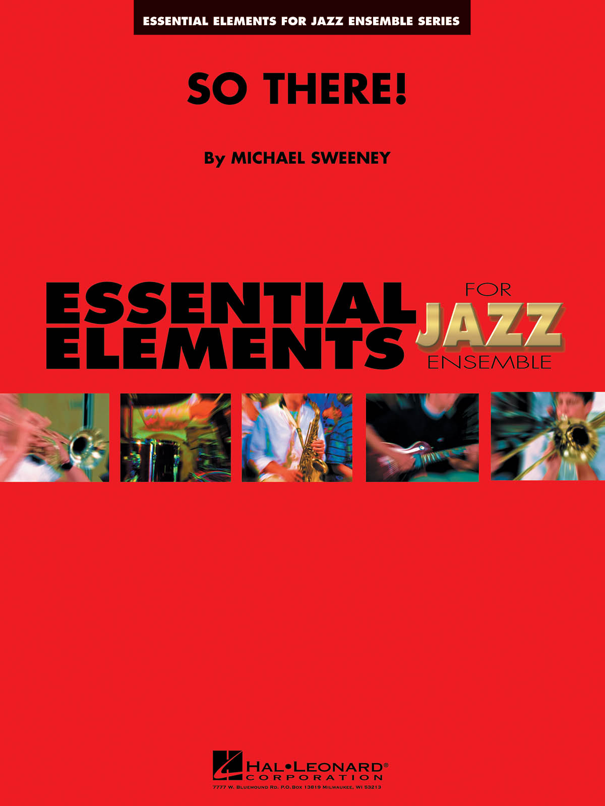 Michael Sweeney: So There!: Jazz Ensemble: Score  Parts & Audio