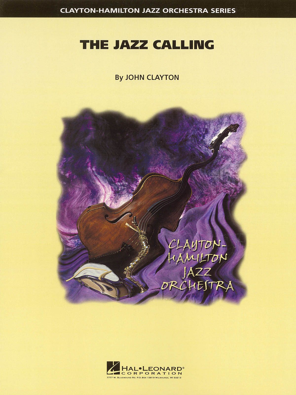 John Clayton: The Jazz Calling: Jazz Ensemble: Score & Parts