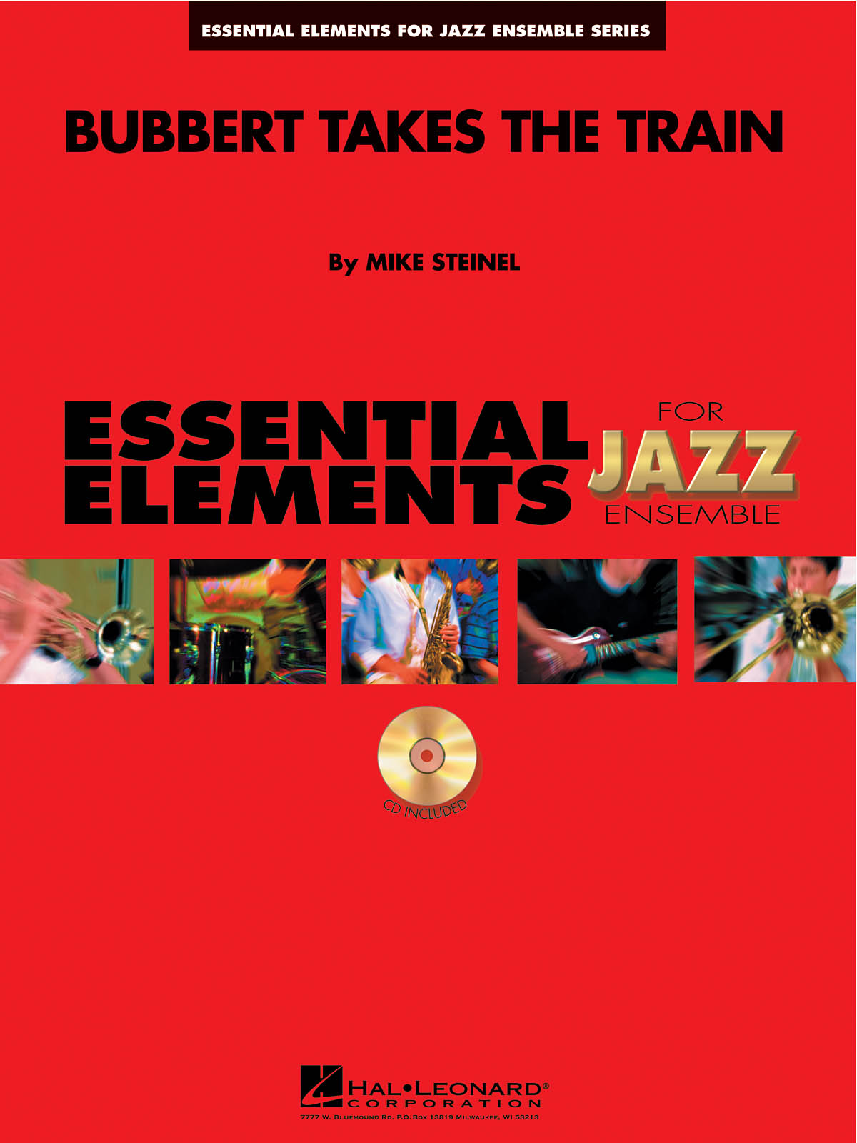 Mike Steinel: Bubbert Takes the Train: Jazz Ensemble: Score  Parts & CD