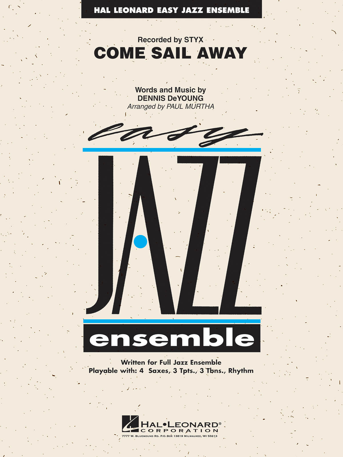 Dennis DeYoung: Come Sail Away: Jazz Ensemble: Score  Parts & Audio