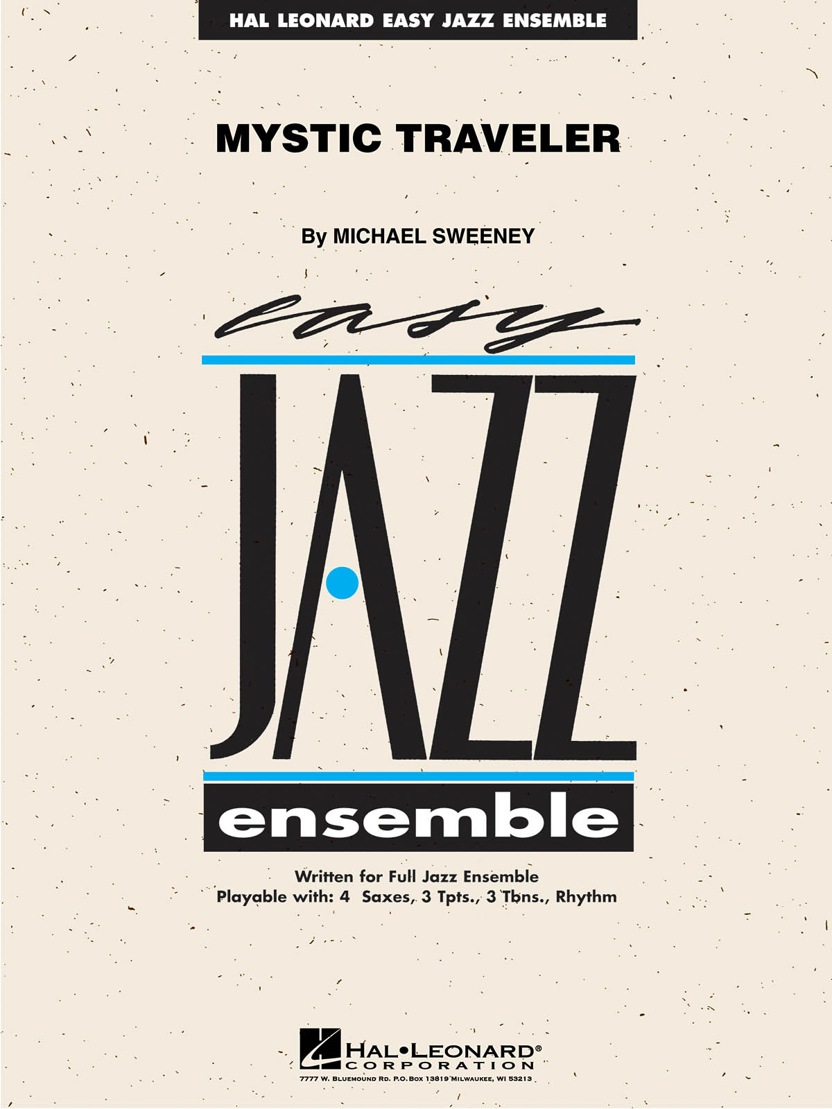 Michael Sweeney: Mystic Traveler: Jazz Ensemble: Score  Parts & Audio