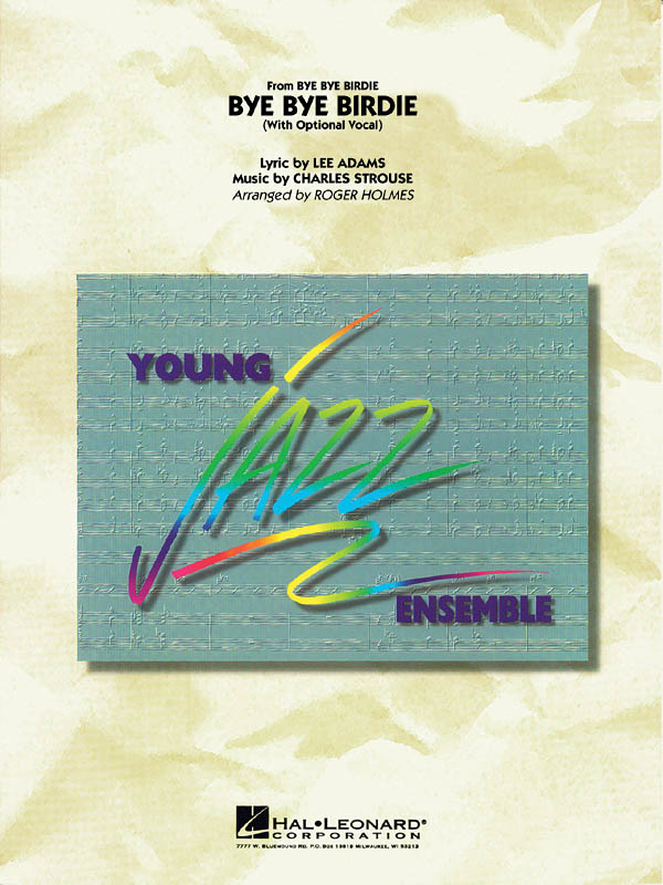 Charles Strouse: Bye Bye Birdie (w/ opt. vocal): Jazz Ensemble: Score