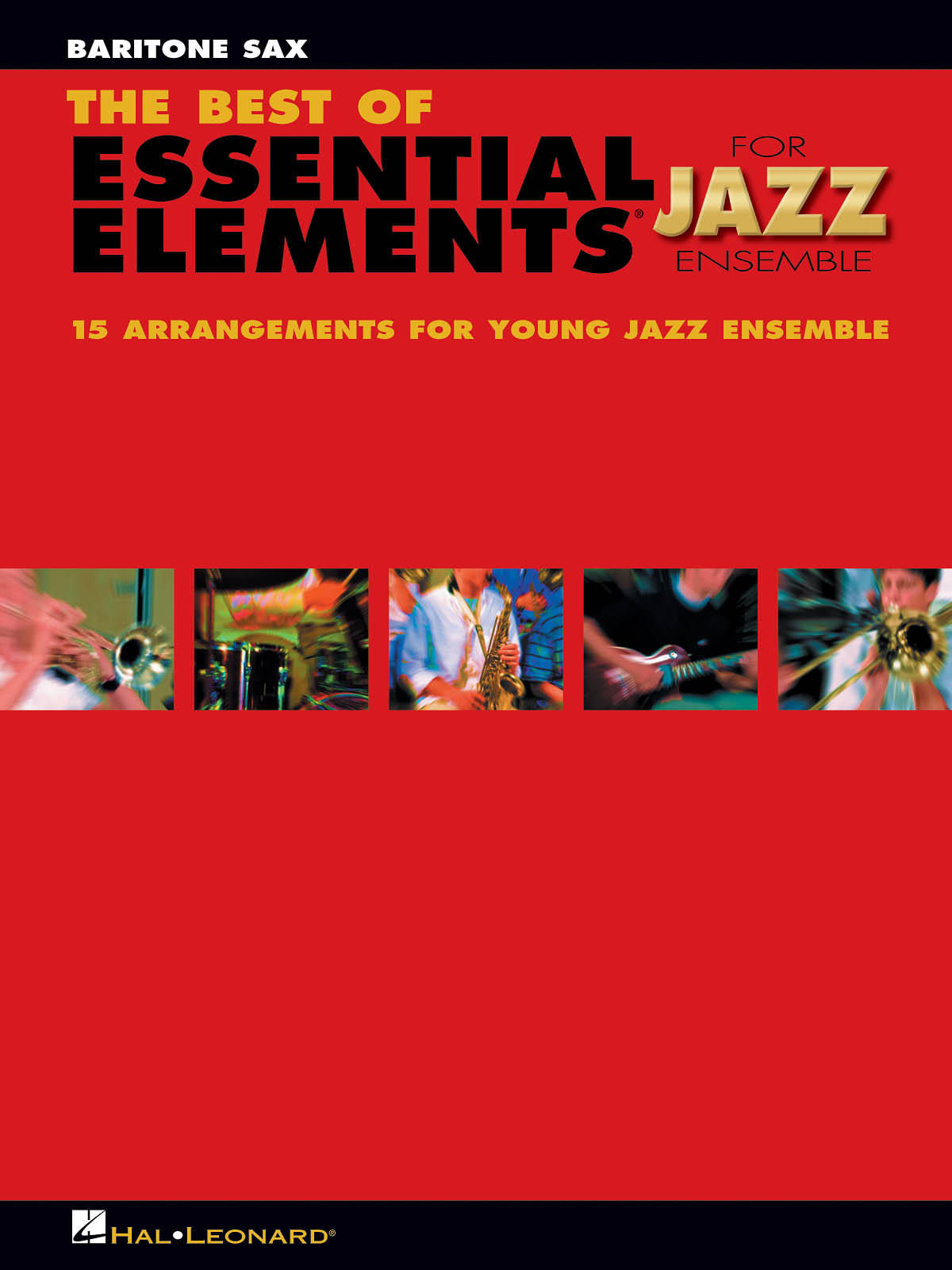 Michael Sweeney Mike Steinel: The Best of Essential Elements for Jazz Ensemble: