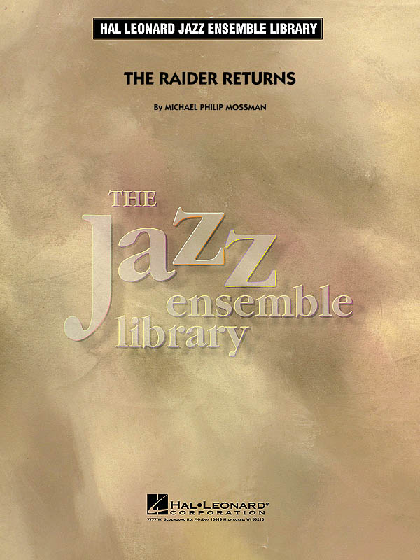 Michael Philip Mossman: The Raider Returns: Jazz Ensemble: Score & Parts