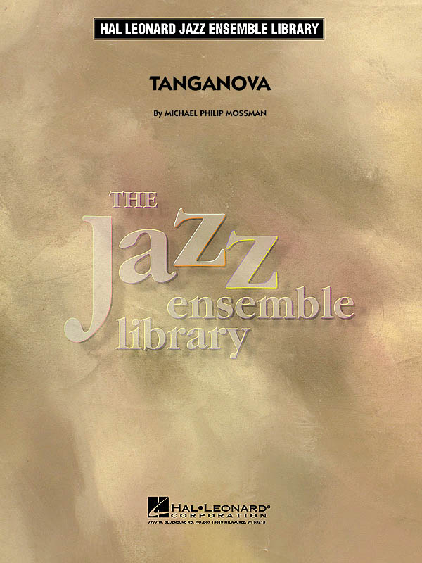 Michael Philip Mossman: Tanganova: Jazz Ensemble: Score & Parts
