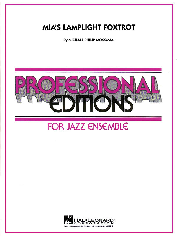 Michael Philip Mossman: Mia's Lamplight Foxtrot: Jazz Ensemble: Score & Parts