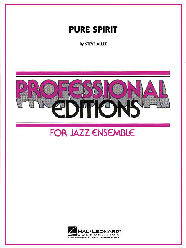 Steve Allee: Pure Spirit: Jazz Ensemble: Score & Parts