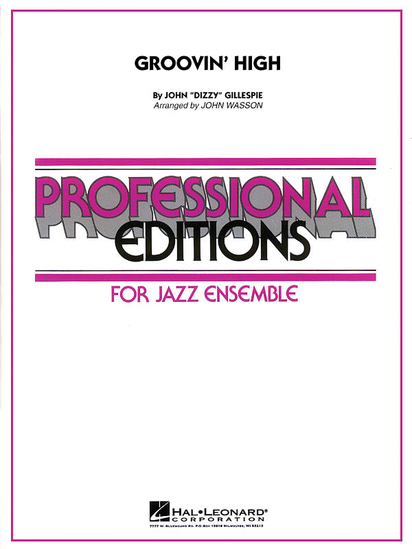 Dizzy Gillespie: Groovin' High: Jazz Ensemble: Score & Parts