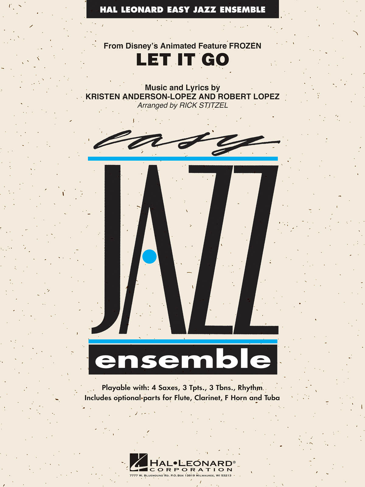 Kristen Anderson-Lopez Robert Lopez: Let It Go (from Frozen): Jazz Ensemble: