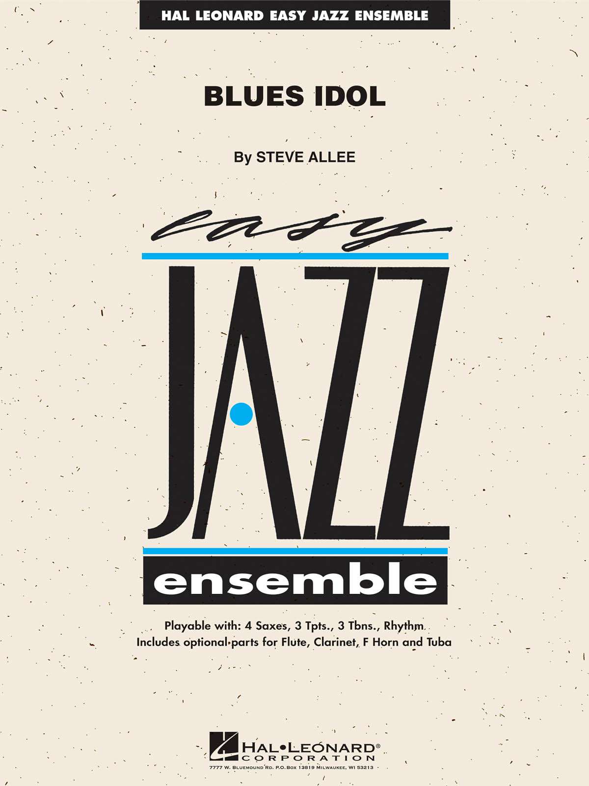 Steve Allee: Blues Idol: Jazz Ensemble: Score & Parts