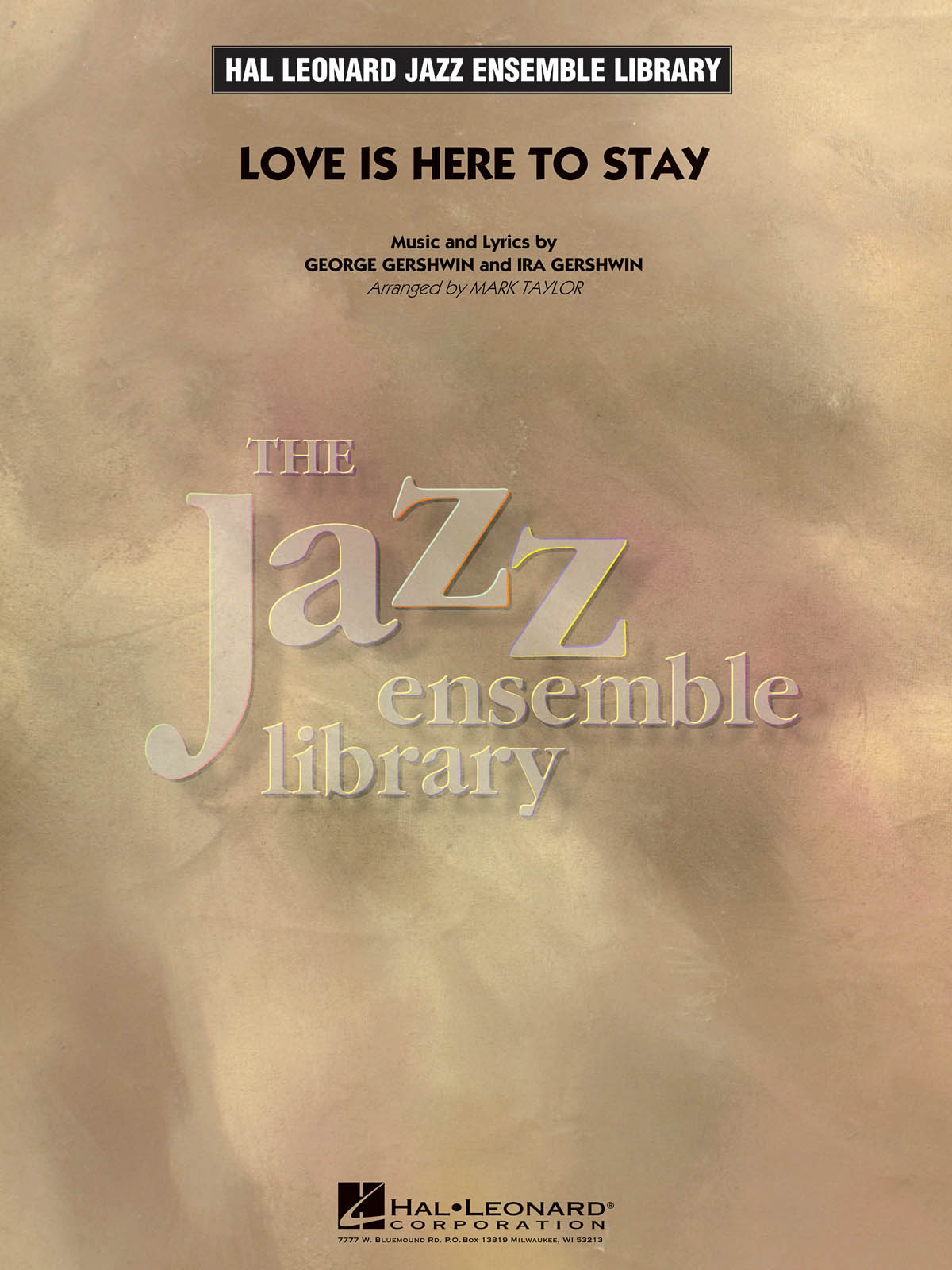 George Gershwin Ira Gershwin: Love Is Here to Stay: Jazz Ensemble: Score & Parts