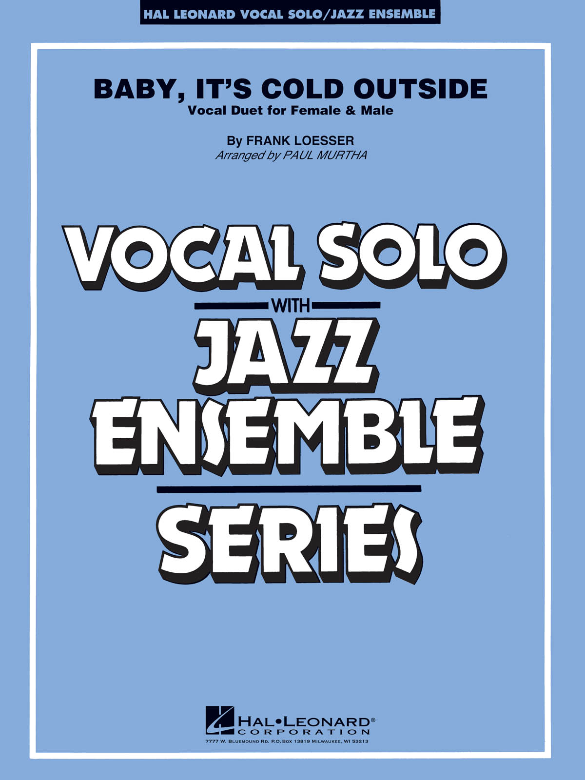 Frank Loesser: Baby  It's Cold Outside (Key: C): Jazz Ensemble and Vocal: Score