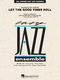 Sam Theard Fleecie Moore: Let the Good Times Roll: Jazz Ensemble: Score & Parts