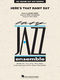 Jimmy Van Heusen Johnny Burke: Here's That Rainy Day: Jazz Ensemble: Score &