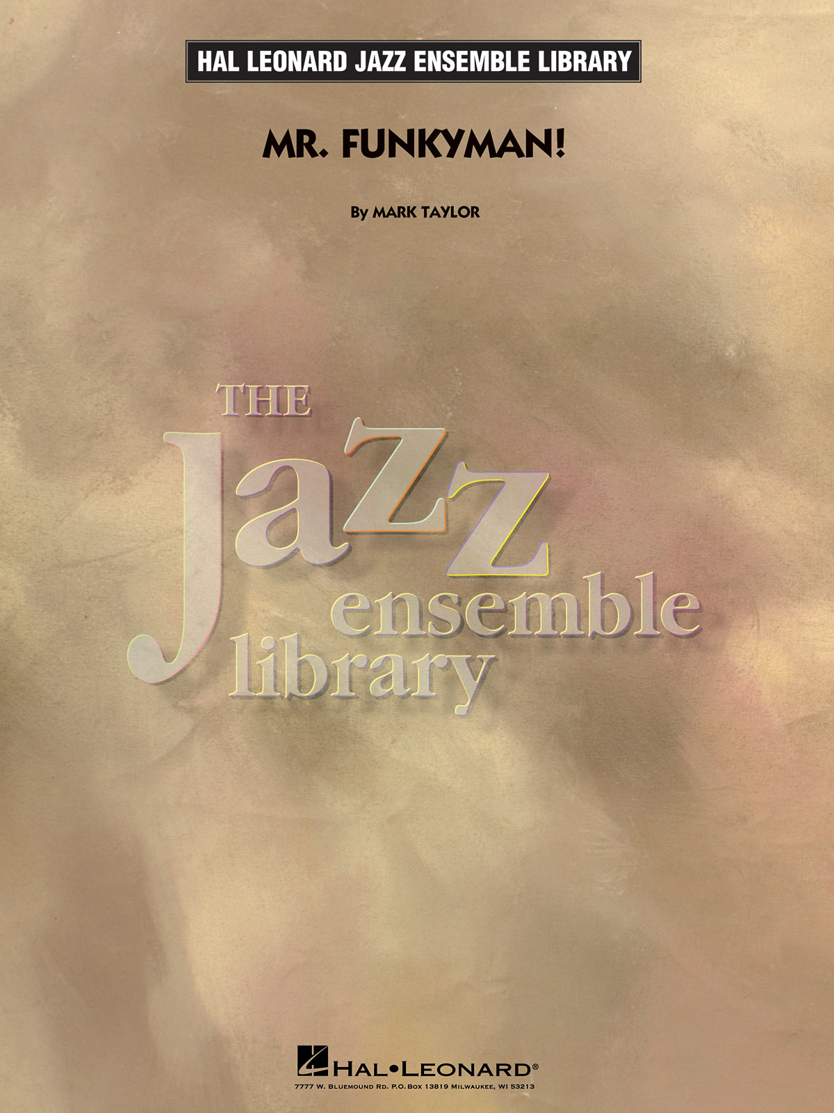 Mark Taylor: Mr. Funkyman!: Jazz Ensemble: Score & Parts