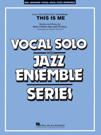 Benj Pasek Justin Paul: This Is Me: Jazz Ensemble and Vocal: Score