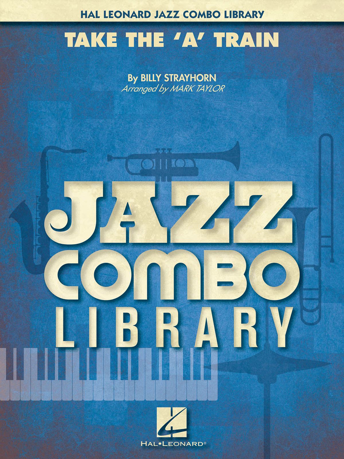 Billy Strayhorn: Take the 'A' Train: Jazz Ensemble: Score & Parts