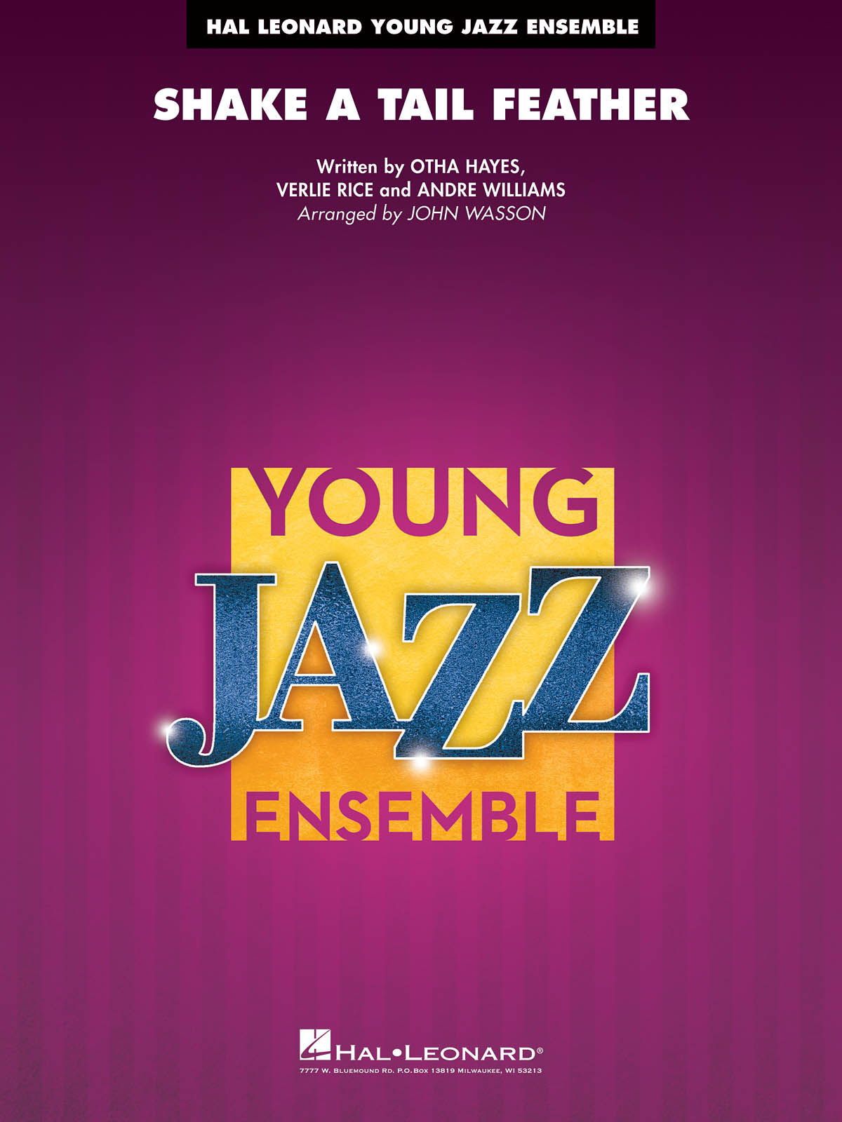 Otha M. Hayes Verlie Rice Andre Williams: Shake a Tail Feather: Jazz Ensemble: