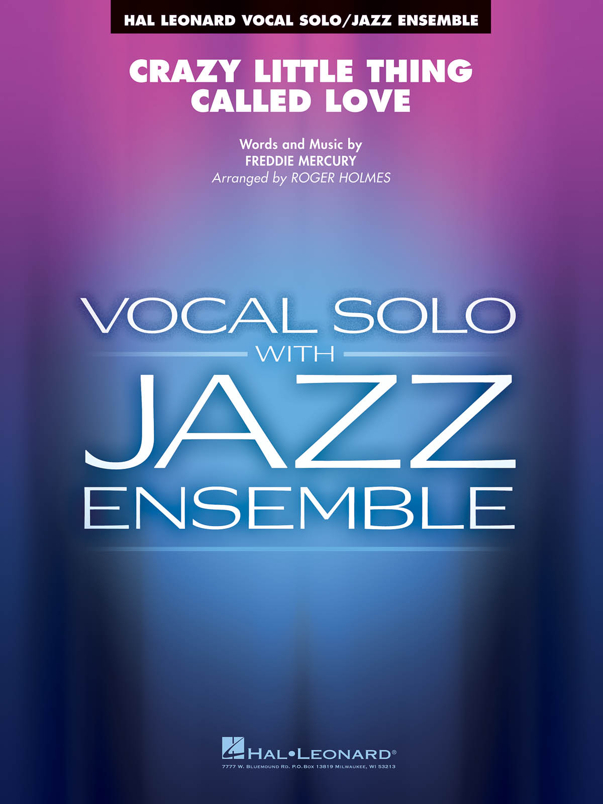 Freddie Mercury: Crazy Little Thing Called Love: Jazz Ensemble and Vocal