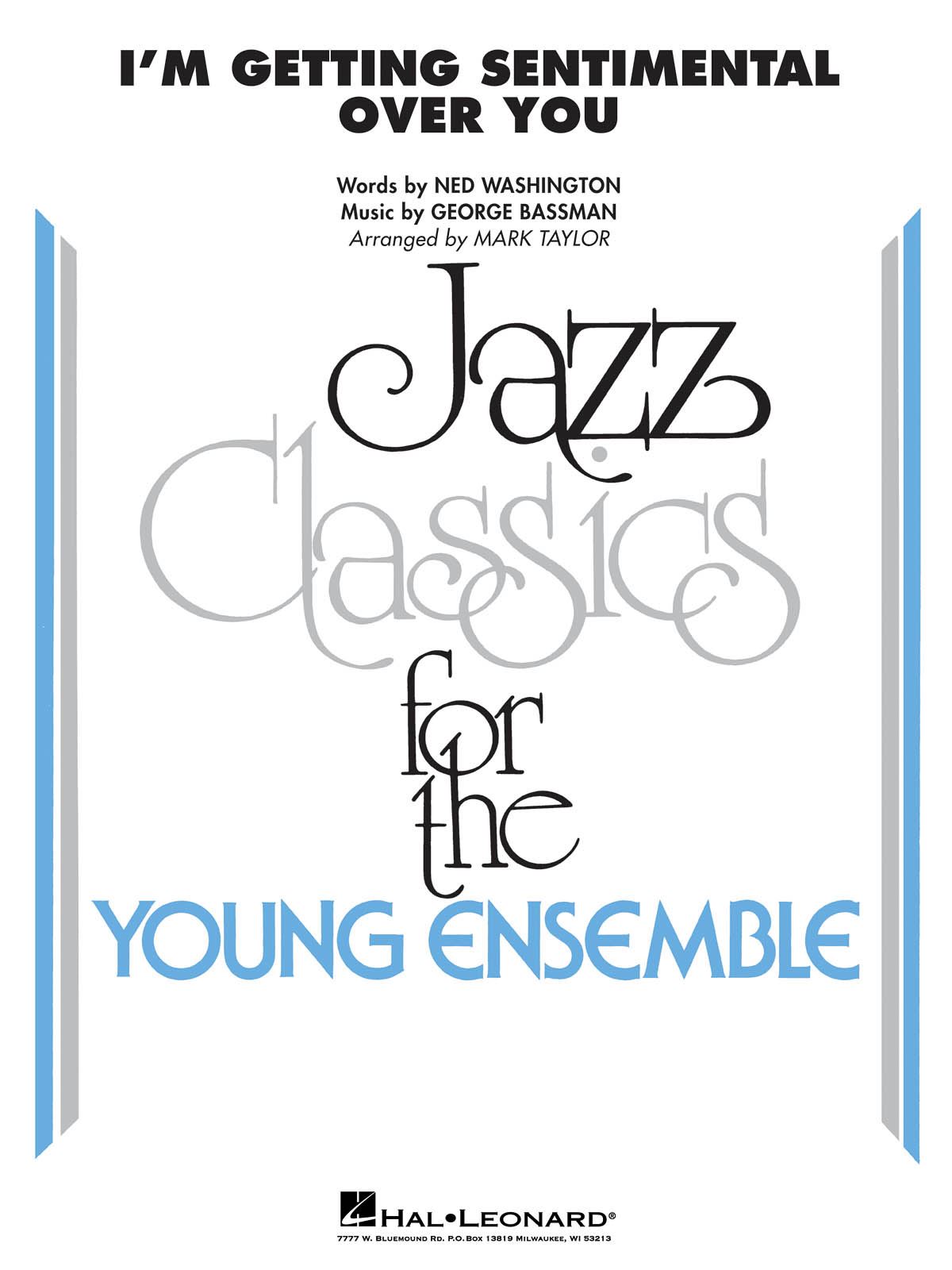 George Bassman Ned Washington: I'm Getting Sentimental Over You: Jazz Ensemble: