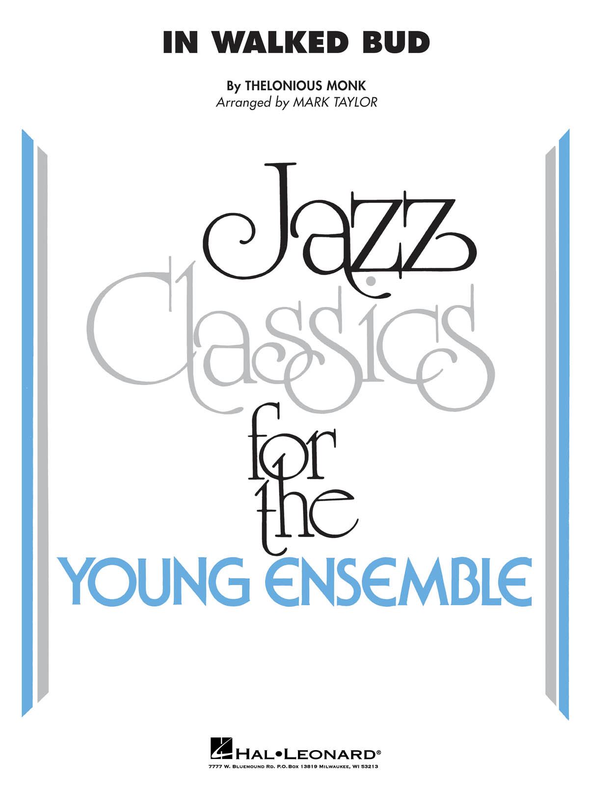 Thelonious Monk: In Walked Bud: Jazz Ensemble: Score & Parts