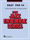 Easy Jazz Ensemble Pak 4: Jazz Ensemble: Score and Parts