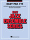 Easy Jazz Ensemble Pak 15: Jazz Ensemble: Score and Parts