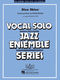 Irving Berlin: Blue Skies: Jazz Ensemble and Vocal: Score & Parts
