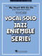 James Horner Will Jennings: My Heart Will Go On: Jazz Ensemble and Vocal: Score