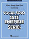 When Sunny Gets Blue: Jazz Ensemble and Vocal: Score