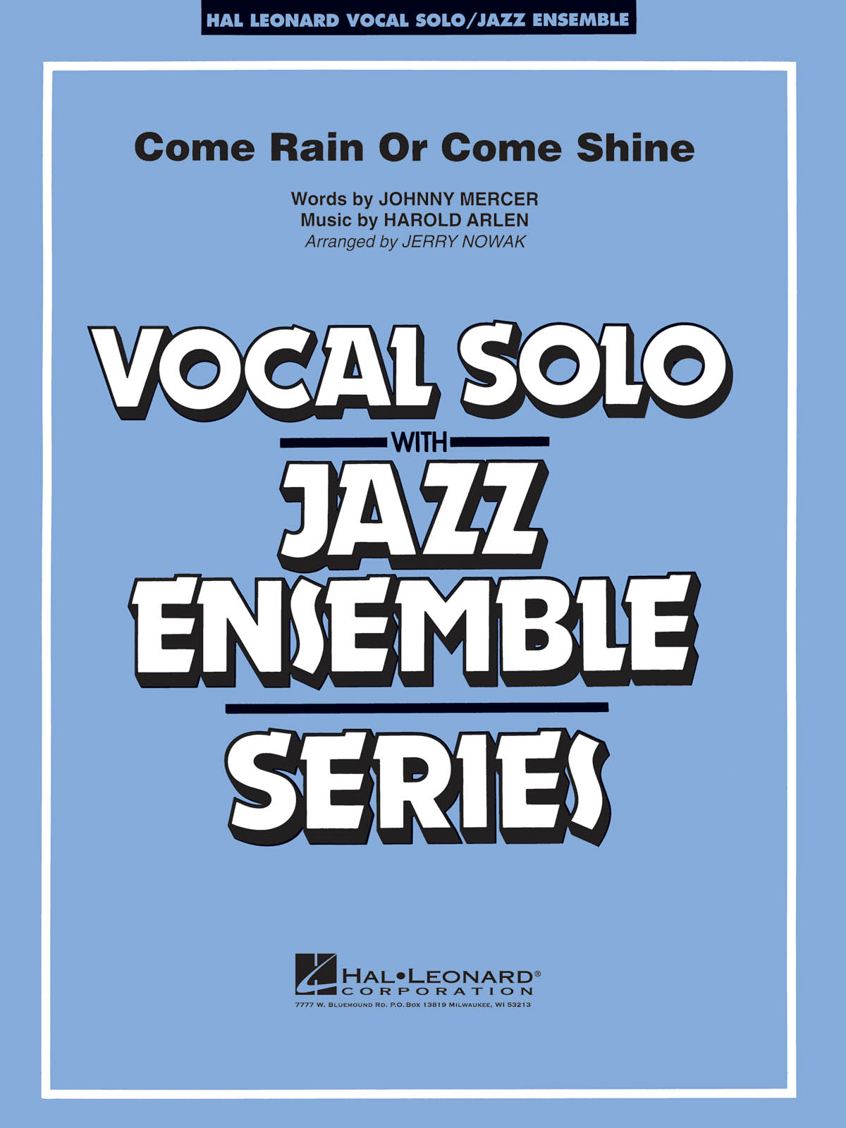 Harold Arlen Johnny Mercer: Come Rain Or Shine: Jazz Ensemble and Vocal: Score &