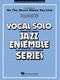 On the Street Where You Live: Jazz Ensemble and Vocal: Score & Parts