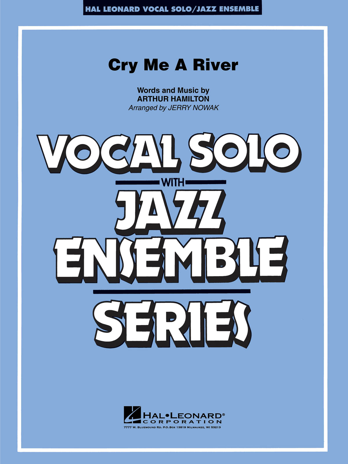 Arthur Hamilton: Cry Me A River: Jazz Ensemble and Vocal: Score and Parts