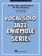 In The Wee Small Hours Of The Morning: Jazz Ensemble and Vocal: Score