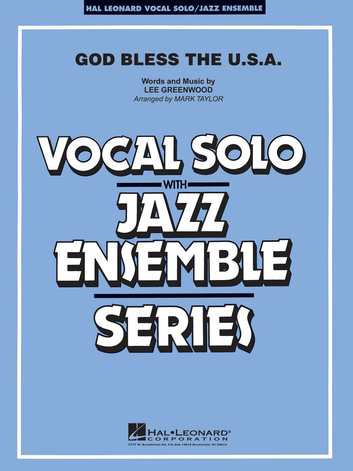 Lee Greenwood: God Bless the U.S.A.: Jazz Ensemble and Vocal: Score & Parts
