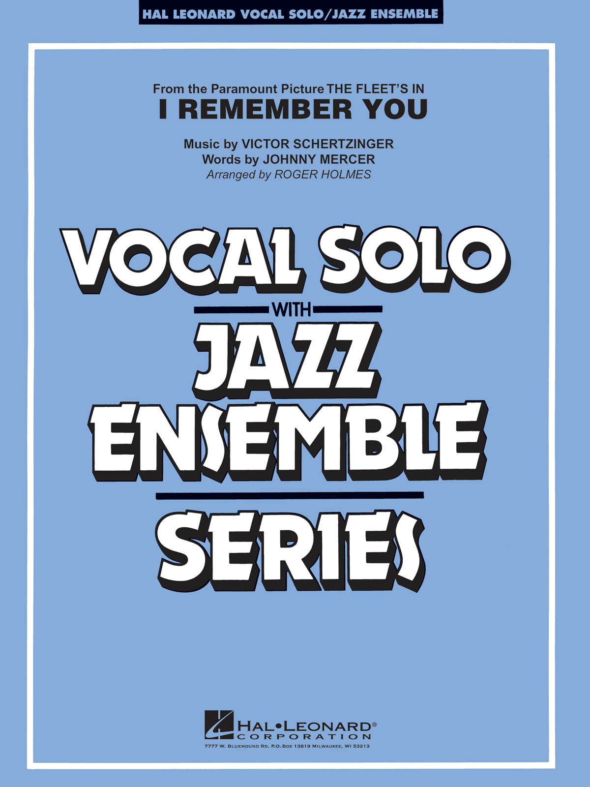 Johnny Mercer Victor Schertzinger: I Remember You: Jazz Ensemble and Vocal: