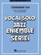 Johnny Mercer Victor Schertzinger: I Remember You: Jazz Ensemble and Vocal: