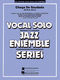 Antonio Carlos Jobim: Chega De Saudade (No More Blues): Jazz Ensemble and Vocal: