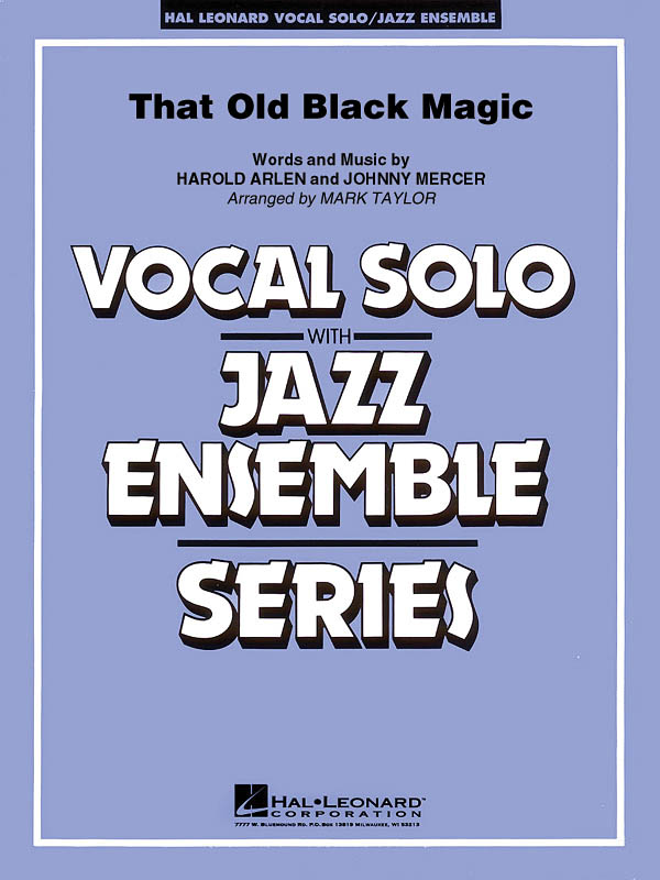Harold Arlen Johnny Mercer: That Old Black Magic: Jazz Ensemble and Vocal: Score