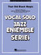 Harold Arlen Johnny Mercer: That Old Black Magic: Jazz Ensemble and Vocal: Score