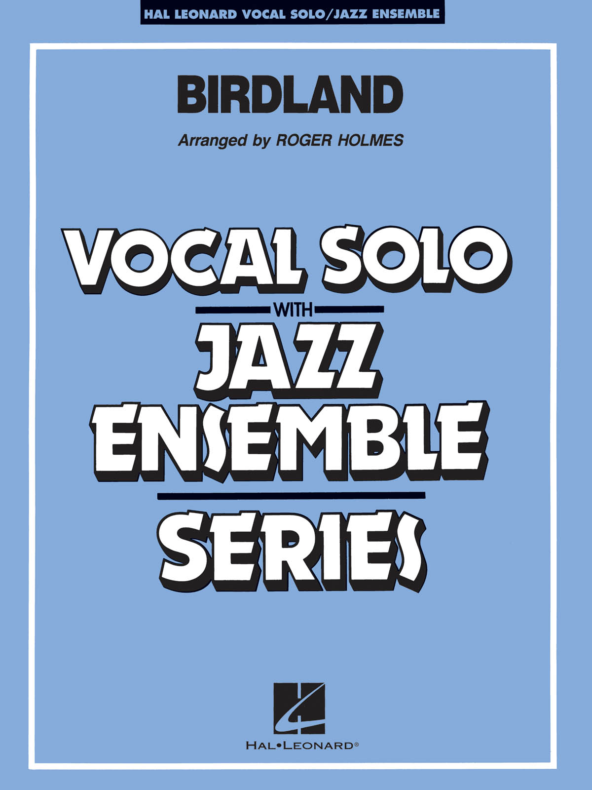 Birdland: Jazz Ensemble and Vocal: Score