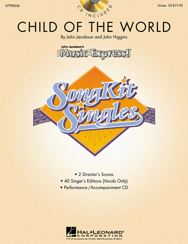 John Higgins John Jacobson: Child of the World (SongKit Single): Mixed Choir a