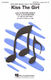 Alan Menken Howard Ashman: Kiss the Girl: Mixed Choir a Cappella: Vocal Score