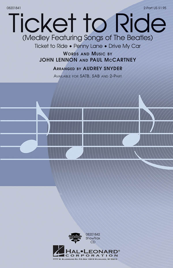 John Lennon Paul McCartney: Ticket to Ride: Mixed Choir and Piano/Organ: Vocal