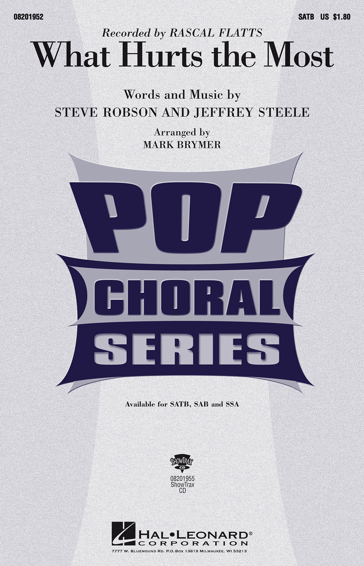 Jeffrey Steele Steve Robson: What Hurts the Most: Mixed Choir a Cappella: Vocal