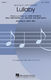 Dave Matthews Jochem van der Saag Josh Groban: Lullaby: Mixed Choir a Cappella: