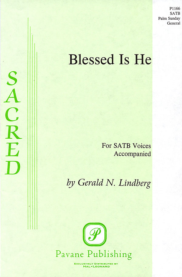Gerald N. Lindberg: Blessed Is He: Mixed Choir a Cappella: Vocal Score