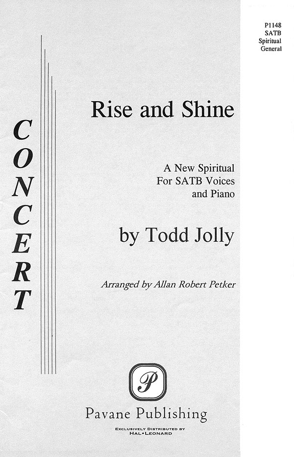 Todd Jolly: Rise and Shine: Mixed Choir a Cappella: Vocal Score