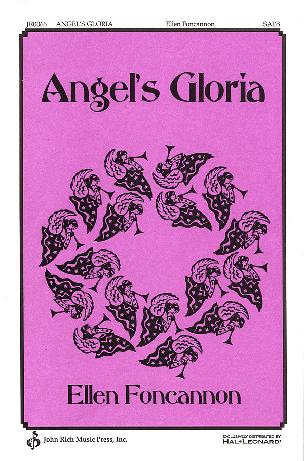Ellen Foncannon: Angel's Gloria: Mixed Choir a Cappella: Vocal Score
